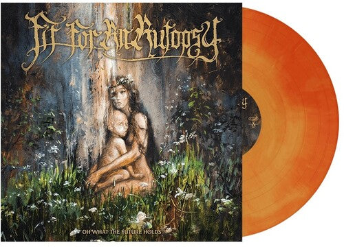 Fit for an Autopsy: Oh What The Future Holds { Vinyl LP }