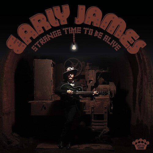 Early James: Strange Time To Be Alive { Vinyl LP }
