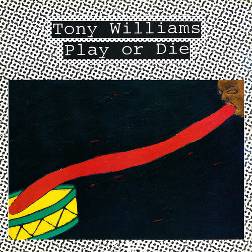 Tony Williams: Play Or Die { Vinyl LP }