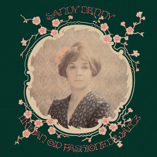 Sandy Denny: Like An Old Fashioned Waltz - 180gm Vinyl { Vinyl LP }