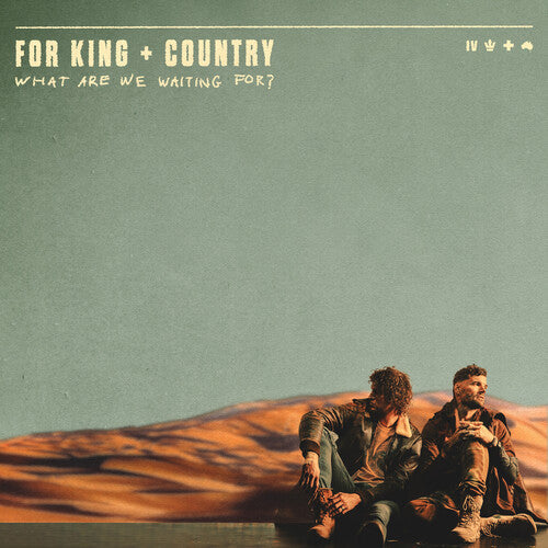For King & Country: What Are We Waiting For? { Vinyl LP }