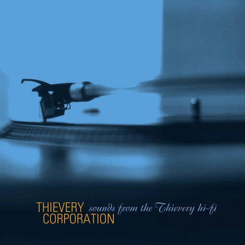 Thievery Corporation: Sounds From The Thievery HI FI (Remastered 2022) { Vinyl LP }