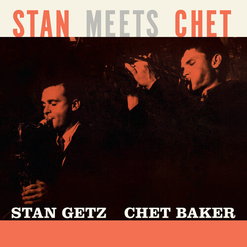 Getz, Stan / Baker, Chet: Stan Meets Chet - Limited 180-Gram Orange Colored Vinyl { Vinyl LP }