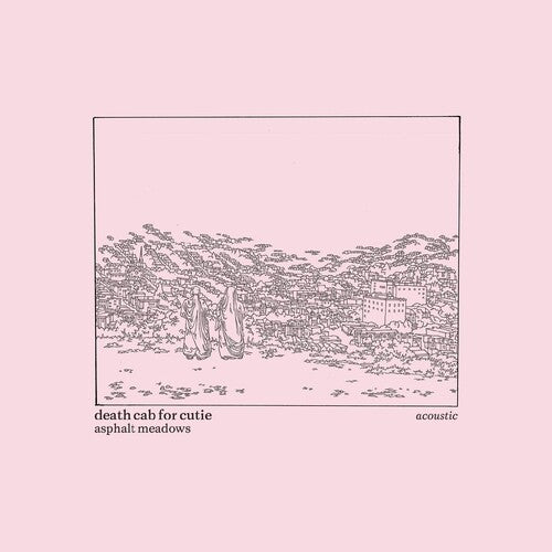 Death Cab for Cutie: Asphalt Meadows (Acoustic) { Vinyl LP }