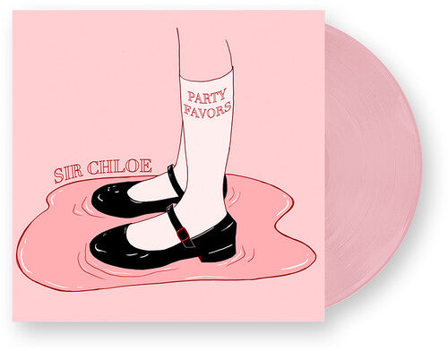 Sir Chloe: Party Favors { Vinyl LP }