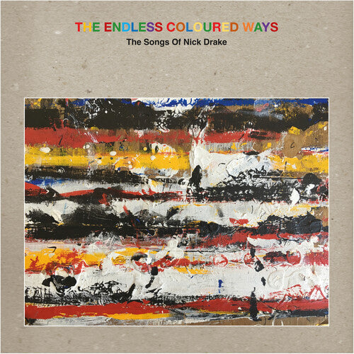 Various Artists: The Endless Coloured Ways: The Songs of Nick Drake (Various Artists) { Vinyl LP }