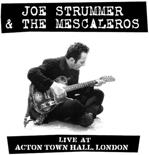 Joe Strummer and the Mescaleros: Live At Acton Town Hall { Vinyl LP }
