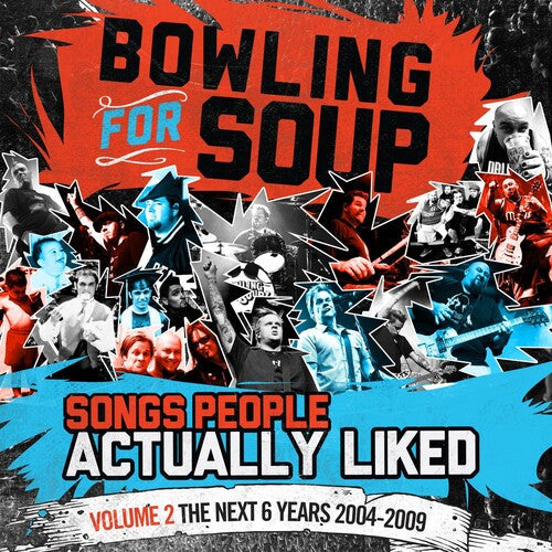 Bowling for Soup: Songs People Actually Liked - Volume 2 - The Next 6 Years (2004-2009) { Vinyl LP }