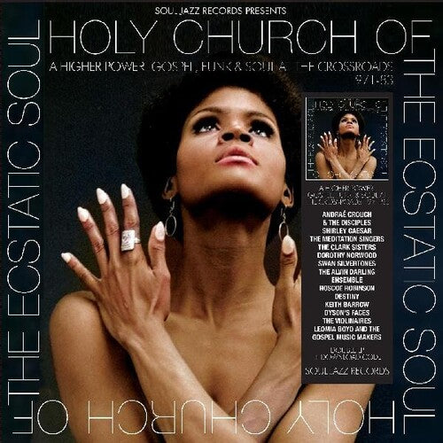 Soul Jazz Records Presents: Holy Church Of The Ecstatic Soul - A Higher Power: Gospel Funk & Soul At The Crossroads 1971-83 { Vinyl LP }