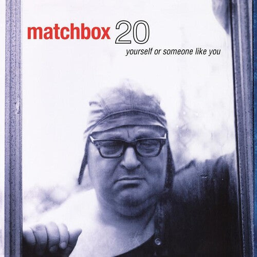 Matchbox Twenty: Yourself Or Someone Like You { Vinyl LP }