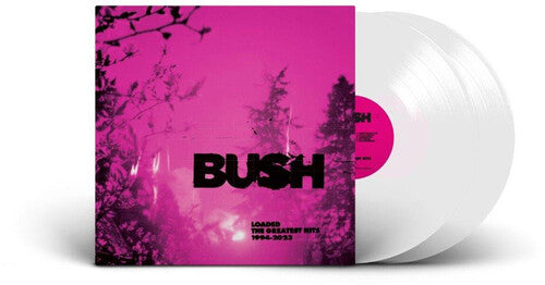 Bush: Loaded: The Greatest Hits 1994-2023 - Limited White Colored Vinyl { Vinyl LP }