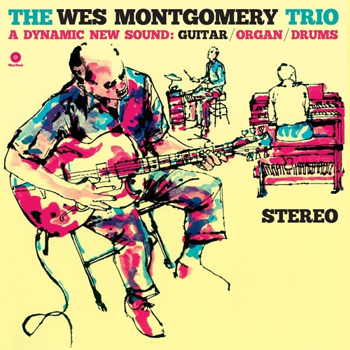 Wes Montgomery: Wes Montgomery Trio: A Dynamic New Sound - Limited 180-Gram Vinyl with Bonus Tracks { Vinyl LP }