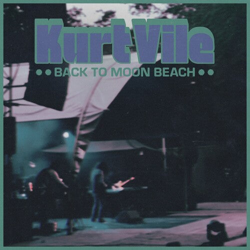 Kurt Vile: Back To Moon Beach { Vinyl LP }