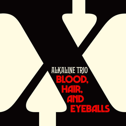 Alkaline Trio: Blood, Hair, And Eyeballs { Vinyl LP }