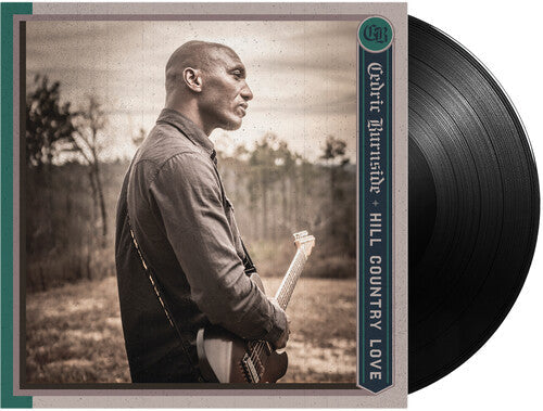 Cedric Burnside: Hill Country Love { Vinyl LP }