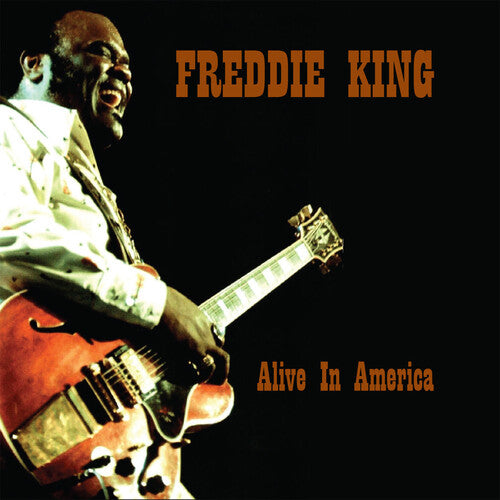 Freddie King: Alive in America { Vinyl LP }