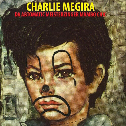 Charlie Megira: The Abtomatic Miesterzinger Mambo Chic { Vinyl LP }
