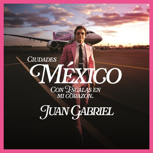 Juan Gabriel: Mexico Con Escalas En Mi Corazon (Ciudades) { Vinyl LP }