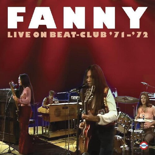 Fanny: Live On Beat-club '71-'72 { Vinyl LP }