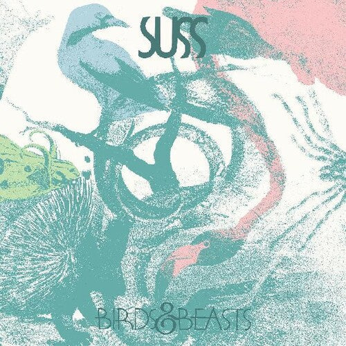 Suss: Birds & Beasts { Vinyl LP }