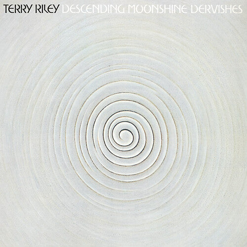 Terry Riley: Descending Moonshine Dervishes { Vinyl LP }