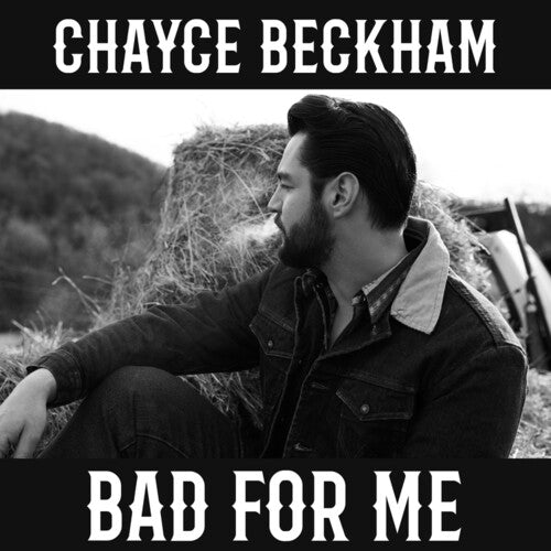 Chayce Beckham: Bad For Me { Vinyl LP }