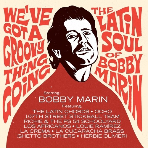 Various Artists: We've Got A Groovy Thing Going: The Latin Soul Of Bobby Marin { Vinyl LP }