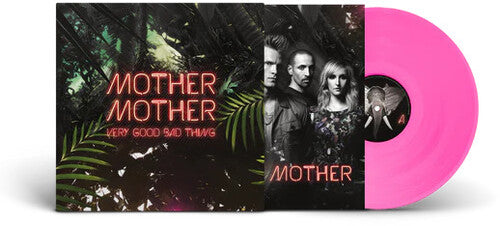 Mother Mother: Very Good Bad Thing: 10th Anniversy - Limited Transparent Pink Colored Vinyl { Vinyl LP }
