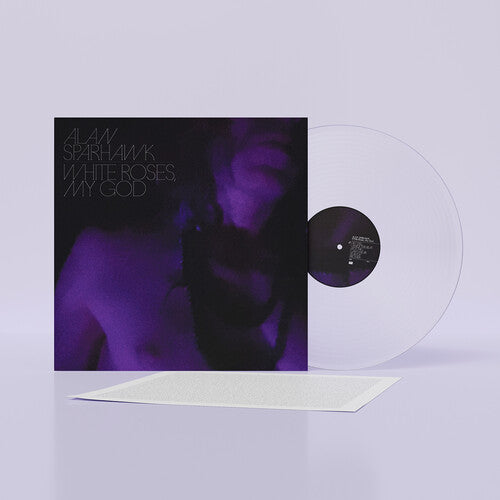 Alan Sparhawk: White Roses, My God { Vinyl LP }
