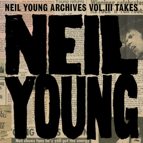 Neil Young: Neil Young Archives Vol. III Takes { Vinyl LP }