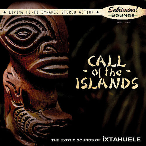 Ixtahuele: Call Of The Islands { Vinyl LP }