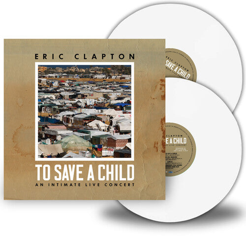 Eric Clapton: To Save A Child { Vinyl LP }