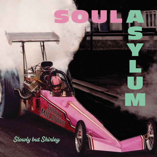 Soul Asylum: Slowly But Shirley { Vinyl LP }