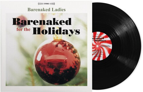Barenaked Ladies: Barenaked For The Holidays { Vinyl LP }