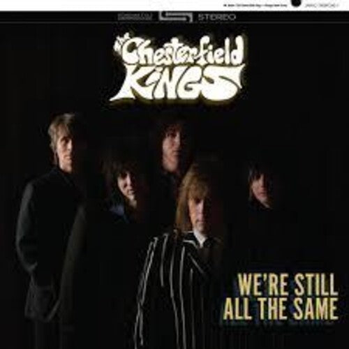 Chesterfield Kings: We're Still All The Same { Vinyl LP }