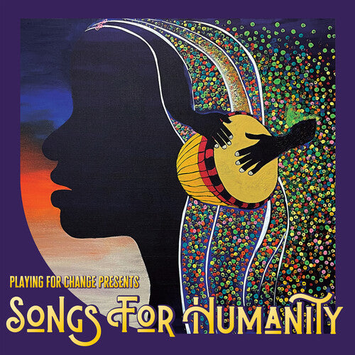 Playing for Change: Songs for Humanity { Vinyl LP }