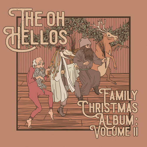 The Oh Hellos: The Oh Hellos' Family Christmas Album: Volume II { Vinyl LP }