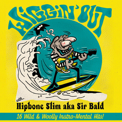 Hipbone Slim Aka Sir Bald: Wiggin' Out { Vinyl LP }