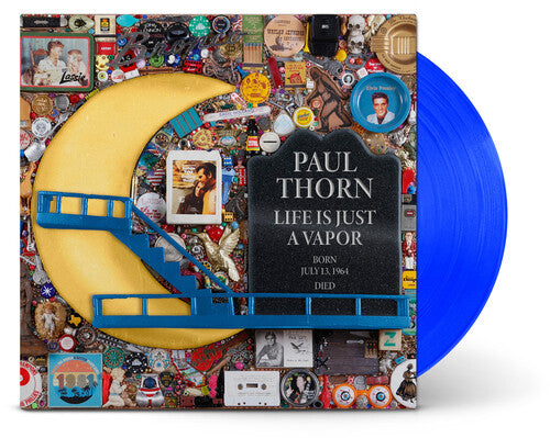 Paul Thorn: Life Is Just A Vapor { Vinyl LP }