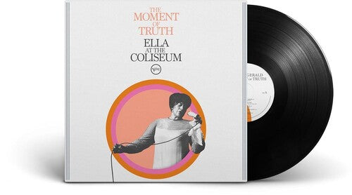 Ella Fitzgerald: The Moment of Truth: Ella at the Coliseum { Vinyl LP }