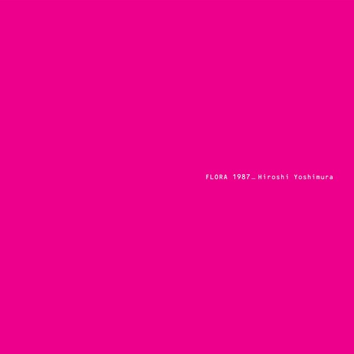 Hiroshi Yoshimura: Flora - Blue { Vinyl LP }
