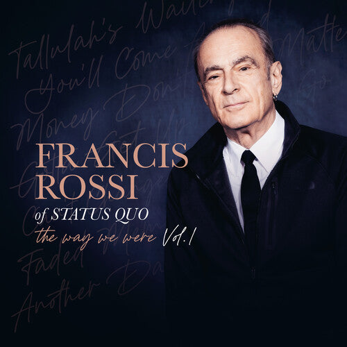 Francis Rossi: The Way We Were Vol. 1 { Vinyl LP }