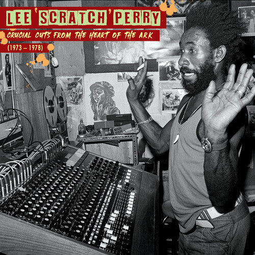 Lee Perry Scratch: Crucial Cuts From the Heart of the Ark (1973-1978) { Vinyl LP }