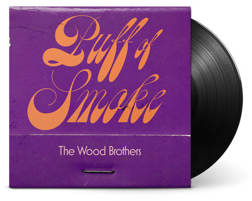 The Wood Brothers: Puff Of Smoke { Vinyl LP }