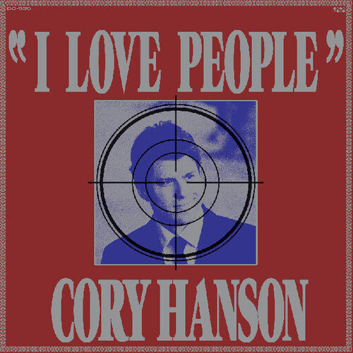 Cory Hanson: I Love People { Vinyl LP }