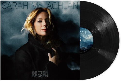 Sarah McLachlan: Better Broken { Vinyl LP }