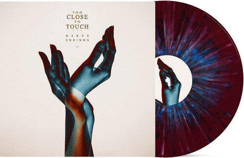 Too Close to Touch: Nerve Endings { Vinyl LP }