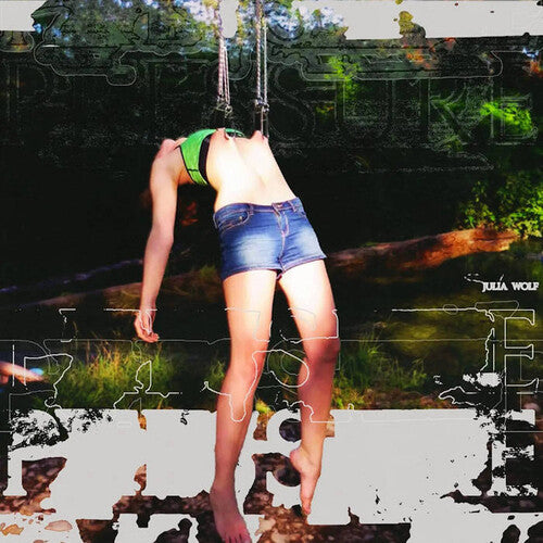 Julia Wolf: Pressure { Vinyl LP }