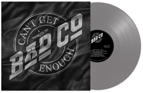 Bad Company: Can't Get Enough: A Tribute to Bad Company { Vinyl LP }