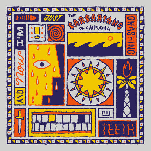The Barbarians Of California: And Now I'm Just Gnashing My Teeth - Orange Crush { Vinyl LP }